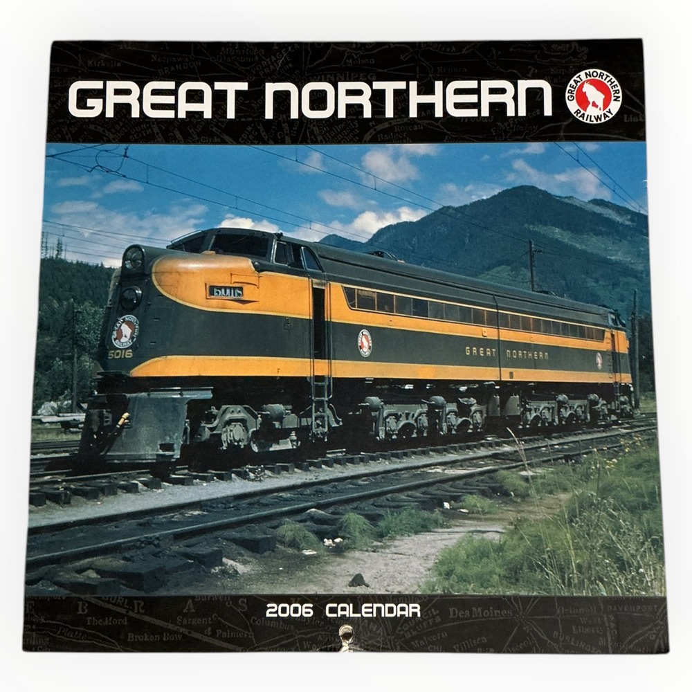 Great Northern Railway 2006 Calendar Railroad Train Locomotive Cedco Publishing